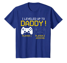 Load image into Gallery viewer, Funny shirts V-neck Tank top Hoodie sweatshirt usa uk au ca gifts for I Leveled Up To Daddy T-shirt New Gamer Dad Gifts 2170601
