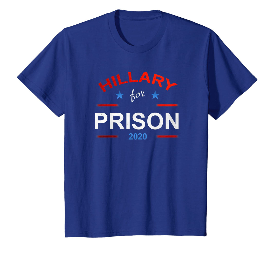 Funny shirts V-neck Tank top Hoodie sweatshirt usa uk au ca gifts for Hillary for Prison 2020 Anti-Clinton Political T-shirt 1223490