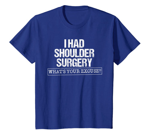Funny shirts V-neck Tank top Hoodie sweatshirt usa uk au ca gifts for Medical Surgeon Shirt-I Had Shoulder Surgery T shirt 935991
