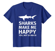 Load image into Gallery viewer, Shark Gifts For Shark Lovers - Funny Sharks Happy T-Shirt
