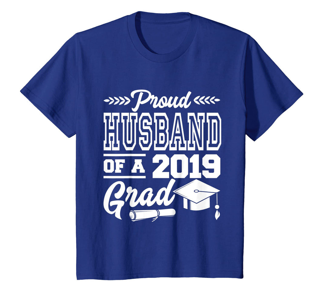 Funny shirts V-neck Tank top Hoodie sweatshirt usa uk au ca gifts for Proud Husband Of A 2019 Grad Graduation Day T-Shirt 1962267