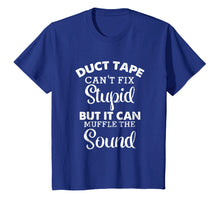 Load image into Gallery viewer, Funny shirts V-neck Tank top Hoodie sweatshirt usa uk au ca gifts for Funny Duct Tape Can't Fix Stupid Tee Shirt 303661
