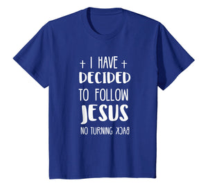 Funny shirts V-neck Tank top Hoodie sweatshirt usa uk au ca gifts for I have decided to follow Jesus tshirt 1990037