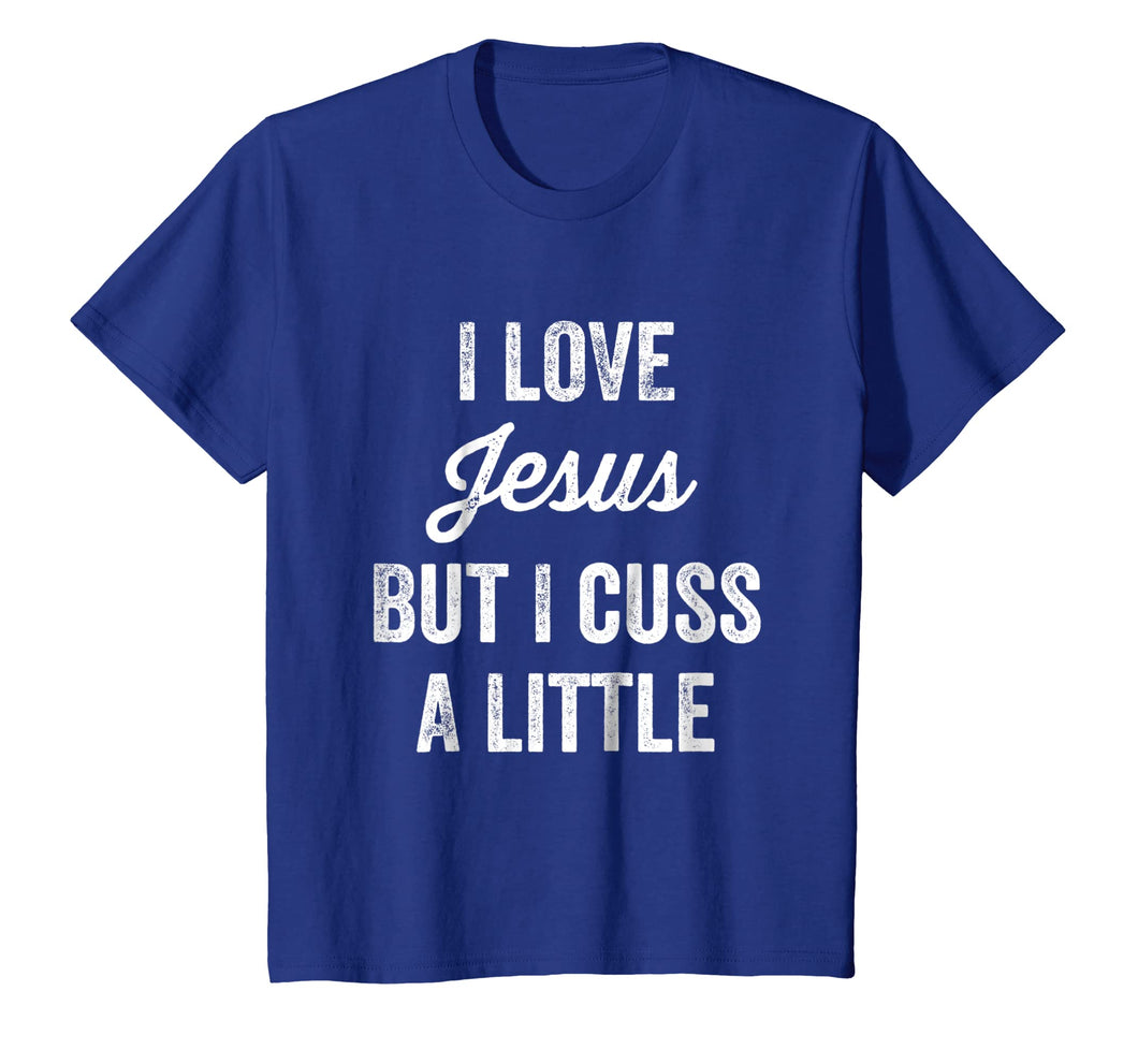 Funny shirts V-neck Tank top Hoodie sweatshirt usa uk au ca gifts for I Love Jesus But I Cuss a Little Funny Christian T-Shirt 2007766