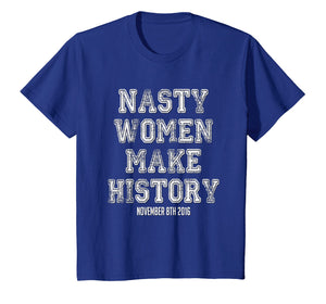 Funny shirts V-neck Tank top Hoodie sweatshirt usa uk au ca gifts for Nasty Women Make History Shirt Varsity Vintage Feminist 2016 1785686