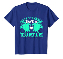 Load image into Gallery viewer, Funny shirts V-neck Tank top Hoodie sweatshirt usa uk au ca gifts for Skip A Straw Save A Turtle Graphic Turquoise T-Shirt 2669683
