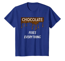 Load image into Gallery viewer, Funny shirts V-neck Tank top Hoodie sweatshirt usa uk au ca gifts for CHOCOLATE FIXES EVERYTHING - Chocolate Lovers T-Shirt 1508337
