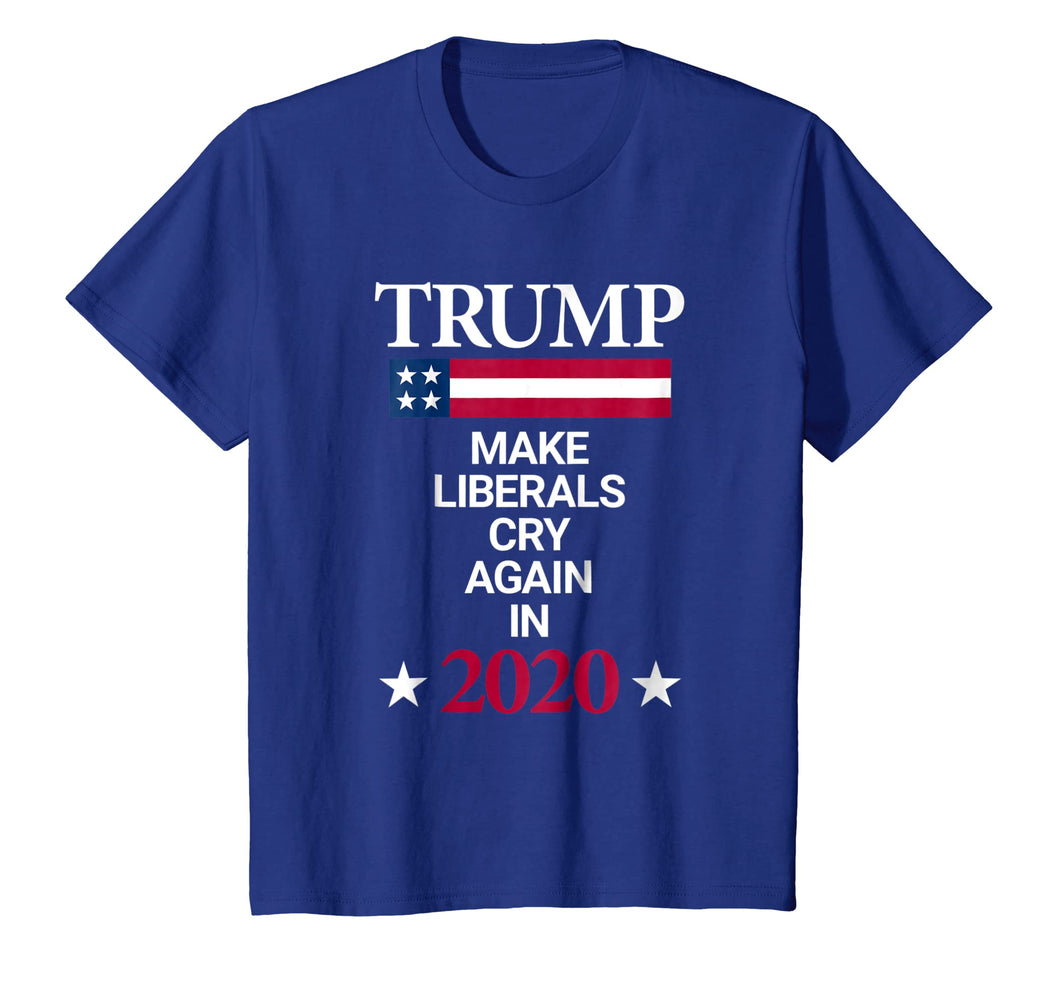 Funny shirts V-neck Tank top Hoodie sweatshirt usa uk au ca gifts for Trump in 2020 Make Liberals Cry Again Funny Political Tee 1279728