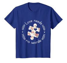 Load image into Gallery viewer, Funny shirts V-neck Tank top Hoodie sweatshirt usa uk au ca gifts for Love Needs No Words Autism Hippie T-Shirt 2415945
