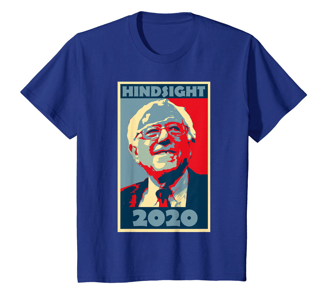 Funny shirts V-neck Tank top Hoodie sweatshirt usa uk au ca gifts for HINDSIGHT IS 2020 Shirt - Bernie Sanders Activist T Shirts 1767148