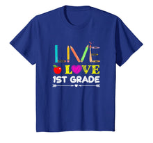 Load image into Gallery viewer, Live Love First Grade Pencil Back To School T-Shirt Gifts 1532984
