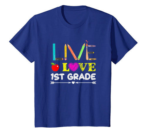 Live Love First Grade Pencil Back To School T-Shirt Gifts 1532984