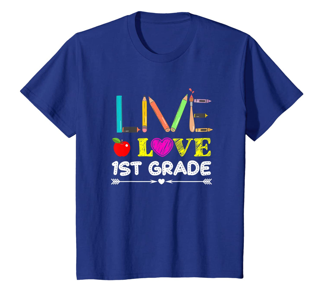 Live Love First Grade Pencil Back To School T-Shirt Gifts 1532984