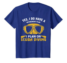 Load image into Gallery viewer, Funny shirts V-neck Tank top Hoodie sweatshirt usa uk au ca gifts for Yes I Do Have A Retirement Plan Scuba Diving Diver T-Shirt 3875647
