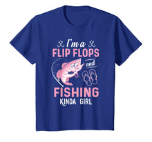 Load image into Gallery viewer, I'm A Flip Flops And Fishing Kinda Girl Funny T-Shirt
