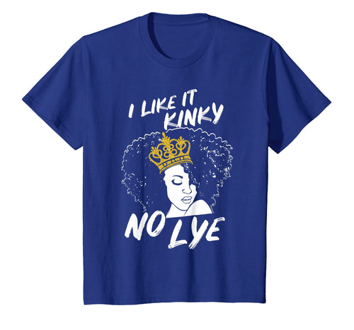 Funny shirts V-neck Tank top Hoodie sweatshirt usa uk au ca gifts for Nature Hair Afro Girl Gifts I Like It Kinky No Lye T-Shirt 1886929