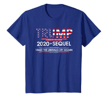Load image into Gallery viewer, Trump 2020 The Sequel Make Liberals Cry Again Tshirt
