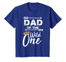 Load image into Gallery viewer, Funny shirts V-neck Tank top Hoodie sweatshirt usa uk au ca gifts for Dad of the Wild One Shirt | Cute Fatherhood T-shirt Gift 2726815
