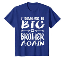 Load image into Gallery viewer, Funny shirts V-neck Tank top Hoodie sweatshirt usa uk au ca gifts for Promoted To Big Brother Again Older Brothers Gift T-Shirt 431991
