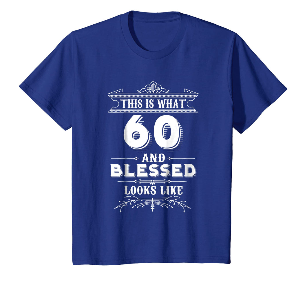 Funny T-Shirt For 60 Year Old Man Woman Happy Birthday Gifts