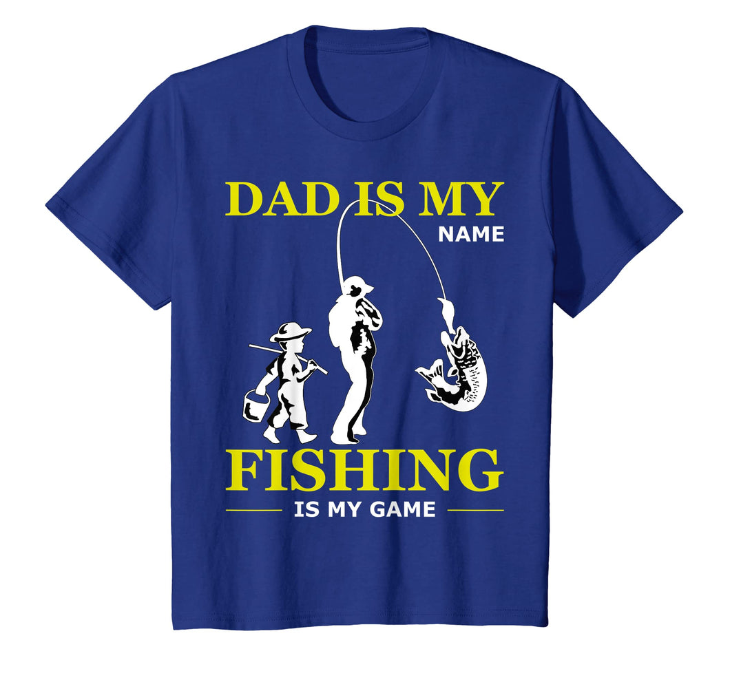 Funny shirts V-neck Tank top Hoodie sweatshirt usa uk au ca gifts for Dad Is My Name Fishing Is My Game T-shirt Father's Day Gifts 3899480