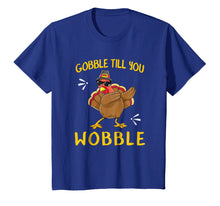 Load image into Gallery viewer, Funny shirts V-neck Tank top Hoodie sweatshirt usa uk au ca gifts for Gobble Gobble Till You Wobble Turkey T-Shirt Gift Idea 2141711
