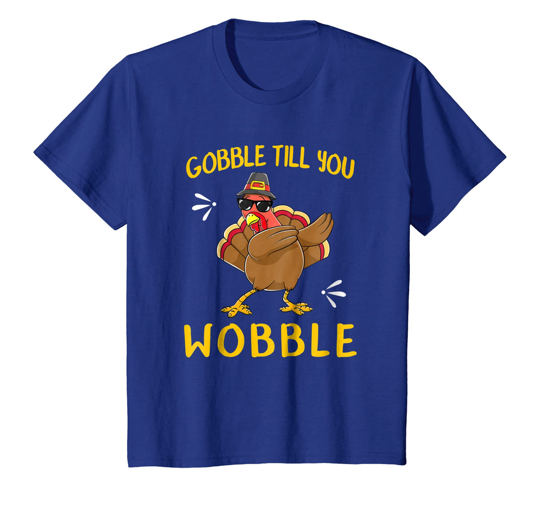 Funny shirts V-neck Tank top Hoodie sweatshirt usa uk au ca gifts for Gobble Gobble Till You Wobble Turkey T-Shirt Gift Idea 2141711