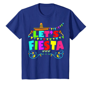Funny shirts V-neck Tank top Hoodie sweatshirt usa uk au ca gifts for Lets Fiesta Mexican Cinco De Mayo 2019 Party T-Shirt 238056