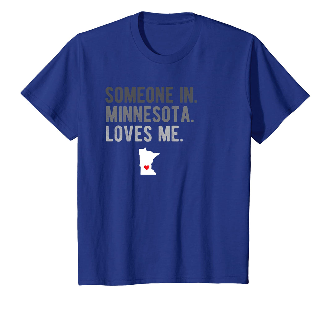 Funny shirts V-neck Tank top Hoodie sweatshirt usa uk au ca gifts for Someone in Minnesota Loves Me T Shirt Gift MN Home State 1318424