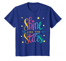 Load image into Gallery viewer, Funny shirts V-neck Tank top Hoodie sweatshirt usa uk au ca gifts for Shine Like The Stars T Shirt 3589139
