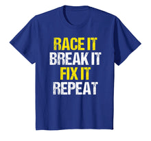 Load image into Gallery viewer, Funny shirts V-neck Tank top Hoodie sweatshirt usa uk au ca gifts for Racing Shirt Race It Break It Fix It Repeat Racing Gifts 1939514

