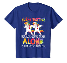 Load image into Gallery viewer, Funny shirts V-neck Tank top Hoodie sweatshirt usa uk au ca gifts for Nurse Besties Going Crazy Alone Is Just Not As Much Fun Tee 2679622
