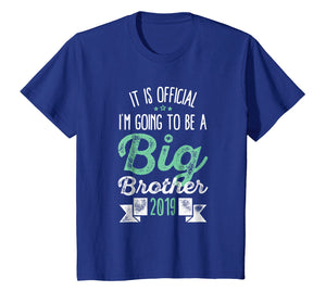 Official I Am Going To Be A Big Brother 2019 Kids Gift Shirt