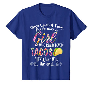 Funny shirts V-neck Tank top Hoodie sweatshirt usa uk au ca gifts for Womens There Was A Girl Who Really Loved Tacos Shirt 1715466