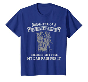 Funny shirts V-neck Tank top Hoodie sweatshirt usa uk au ca gifts for Daughter Of A Vietnam Veteran Tshirt- My Dad Paid For It 1768997