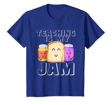 Load image into Gallery viewer, TEACHING IS MY JAM Shirt, I Love to Teach Teachers Gift 705718

