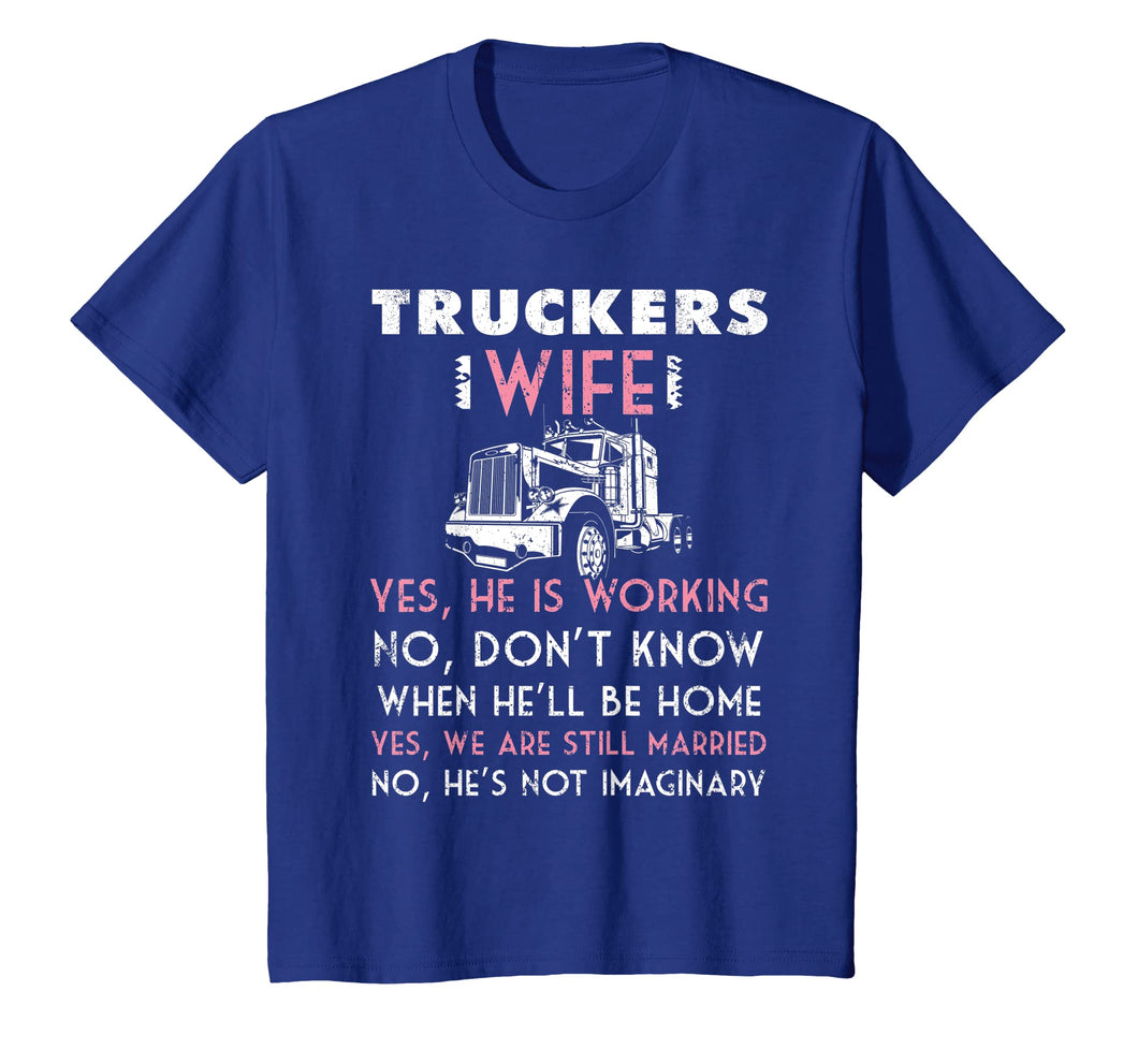 Funny shirts V-neck Tank top Hoodie sweatshirt usa uk au ca gifts for Trucker Wife Shirt Not Imaginary Truckers Wife T Shirts 1093205