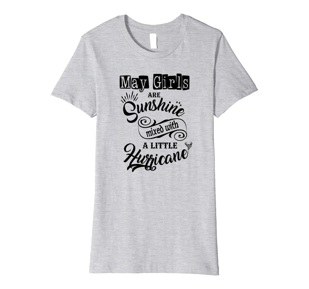 Funny shirts V-neck Tank top Hoodie sweatshirt usa uk au ca gifts for May Girls Are Sunshine Mixed Little Hurricane T-Shirt 1543845