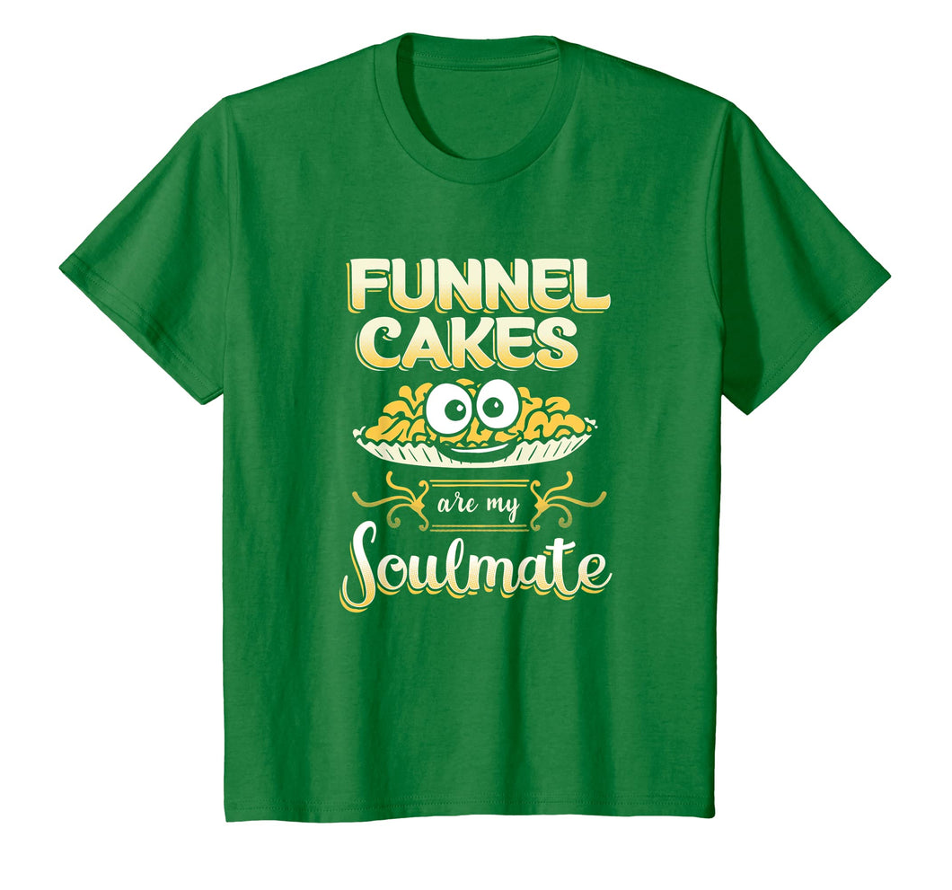 Funny shirts V-neck Tank top Hoodie sweatshirt usa uk au ca gifts for Funnel Cakes are my Soulmate T-Shirt - Carnival Food Shirts 3050655