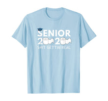 Load image into Gallery viewer, Senior 2020 Toilet Paper Shit Gettin Real Funny Apocalypse TShirt94232
