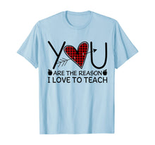 Load image into Gallery viewer, Teacher You Matter You&#39;re Important Reason Love Teach Gift T-Shirt
