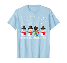Load image into Gallery viewer, Snow Man It&#39;s Ok To Be A Little Different Autism Awareness T-Shirt
