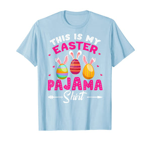 This Is My Easter Pajama Shirt Bunny Egg Easter Day Gifts TShirt101098