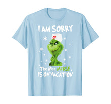 Load image into Gallery viewer, Funny shirts V-neck Tank top Hoodie sweatshirt usa uk au ca gifts for I&#39;m Sorry The Nice-Nurse-Is On Vacation-Grinch-Switch T-Shirt 235688
