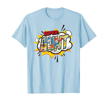 Load image into Gallery viewer, Super Aunt Comic Style Family Gift For Your Auntie T-Shirt
