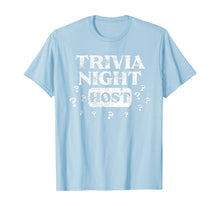 Load image into Gallery viewer, Trivia Night Host Quiz Game Entertainer Moderator Emcee  T-Shirt

