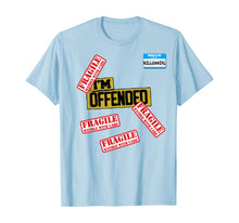 Load image into Gallery viewer, Millennial Candy, Funny I&#39;m Offended Fragile Millenials T-Shirt

