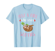 Load image into Gallery viewer, Funny shirts V-neck Tank top Hoodie sweatshirt usa uk au ca gifts for Cute Sloth Graphic T-Shirt Gift Just a Girl Who Loves Sloths T-Shirt 51542
