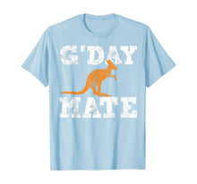 Load image into Gallery viewer, G&#39;Day Mate Australia Australian Aussie Pride Gift T-Shirt-1360843
