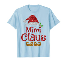 Load image into Gallery viewer, Funny shirts V-neck Tank top Hoodie sweatshirt usa uk au ca gifts for Funny santa Mimi claus Christmas family gifts T-Shirt 100202
